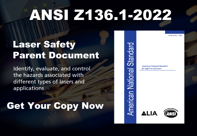ANSI Z136.1-2022 "For Safe Use of Lasers"